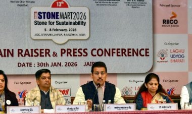 India Stonemart 2026: राजस्थान के पत्थर उद्योग को मिलेगी नई वैश्विक पहचान