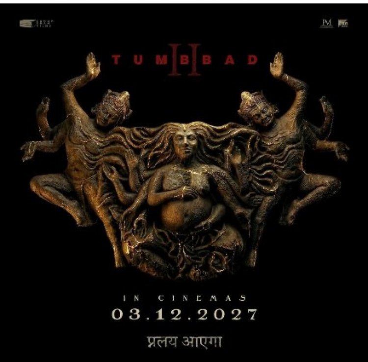 “When Greed Awakens, Doom Follows: Tumbbad 2 Promises a Darker, Bigger Apocalypse in 2027”